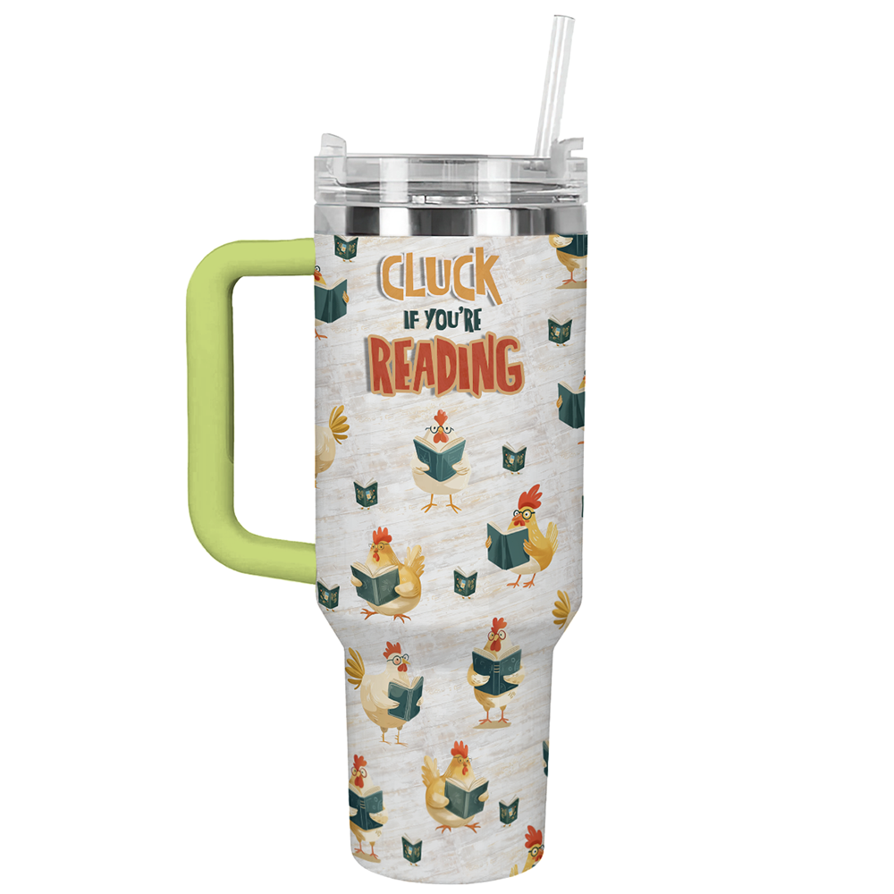 Printliant Tumbler Reading Chicken Lover Cluck If You're Reading